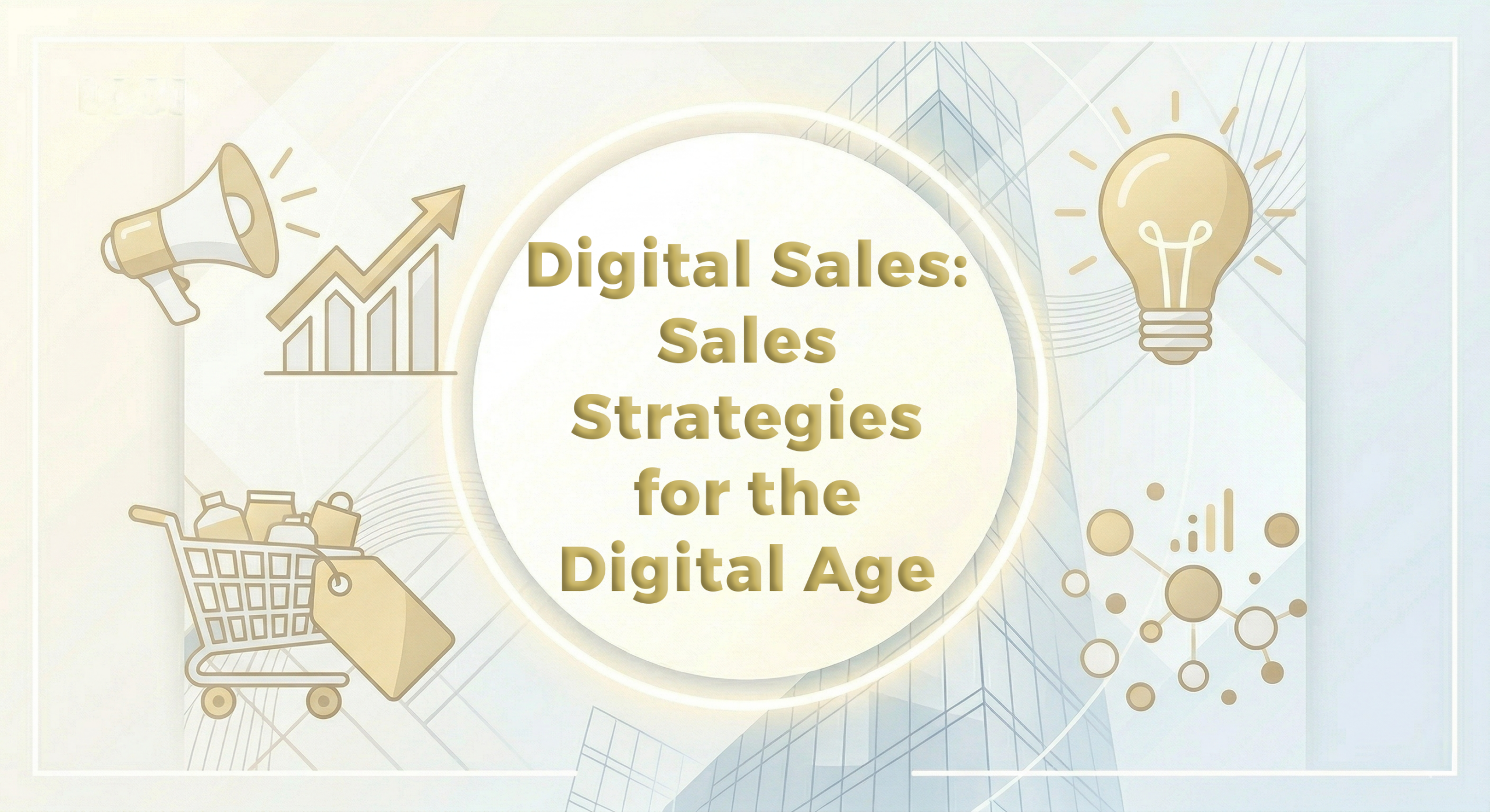Digital sales stratigies